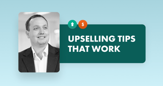 Upselling tips that work